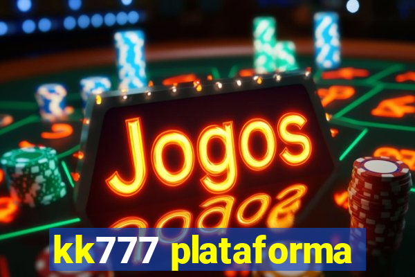 kk777 plataforma